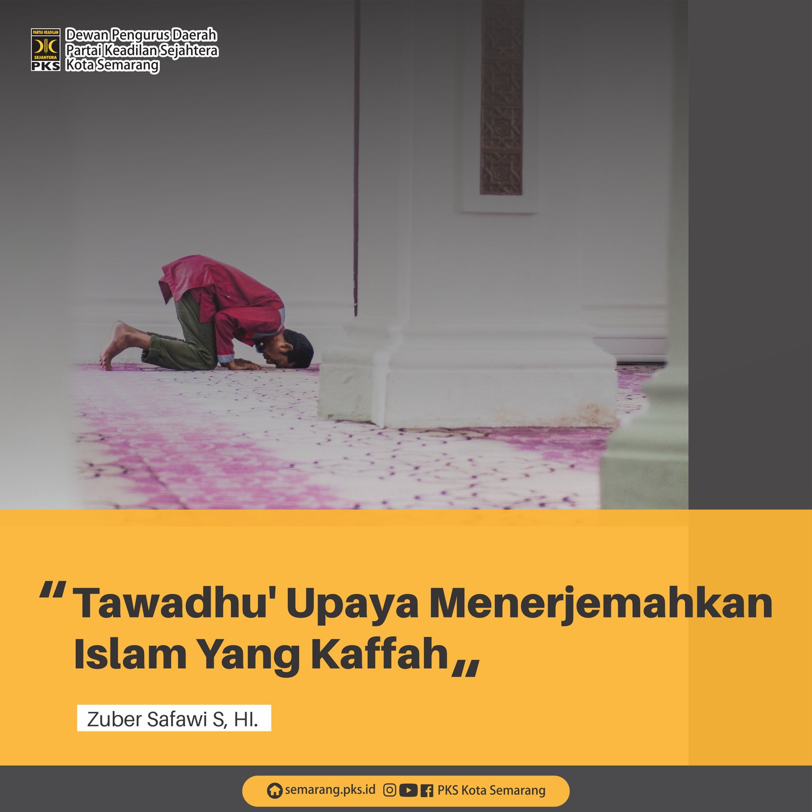 Tawadhu, Upaya Menerjemahkan Islam Yang Kaffah